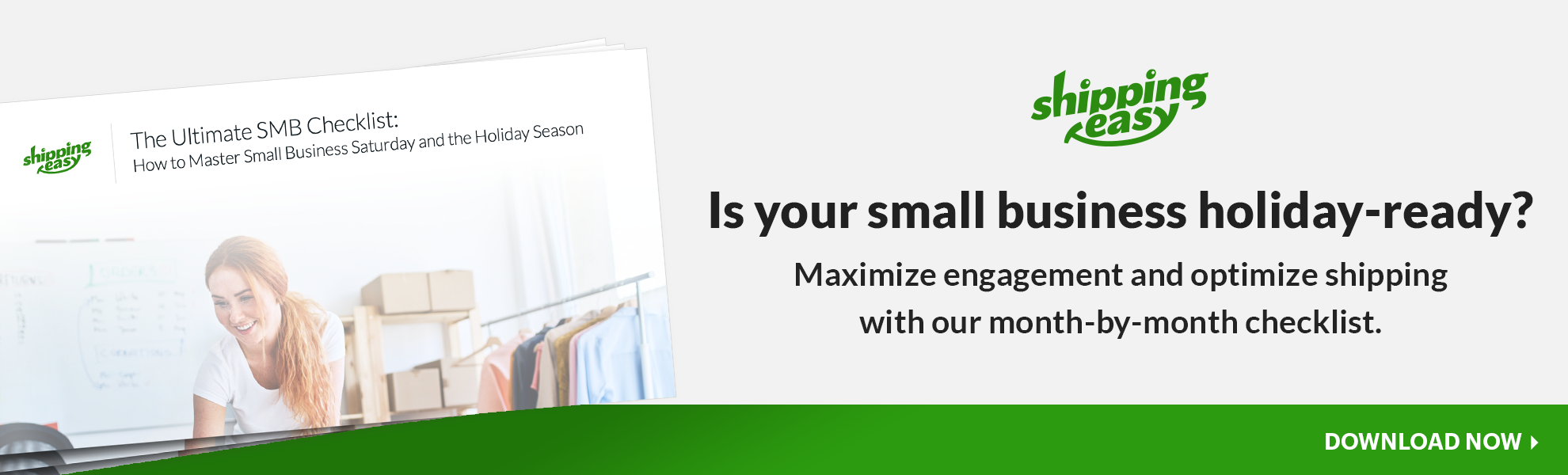Is your small business holiday-ready? Promotional button for Shipping Easy's Ultimate SMB Checklist Ebook. Click to Download